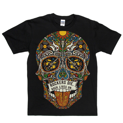 Rock Lives On Sugar Skull T-Shirt