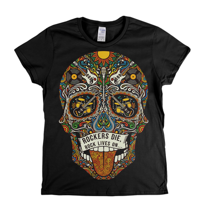 Rock Lives On Sugar Skull Womens T-Shirt