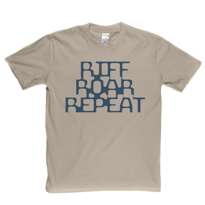 Riff Roar Repeat T-Shirt