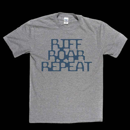 Riff Roar Repeat T-Shirt