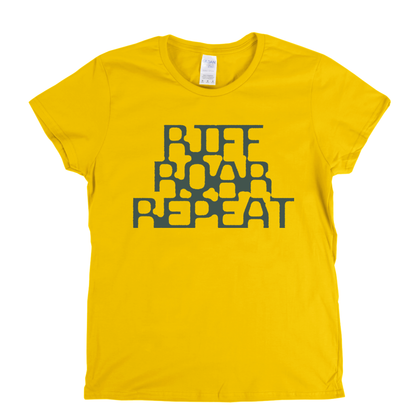 Riff Roar Repeat Womens T-Shirt