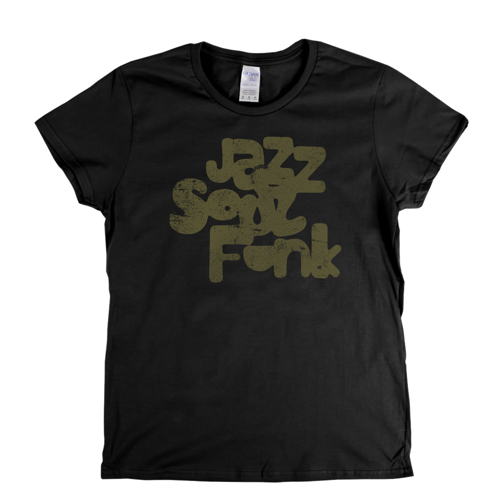 Jazz Soul Funk Womens T-Shirt