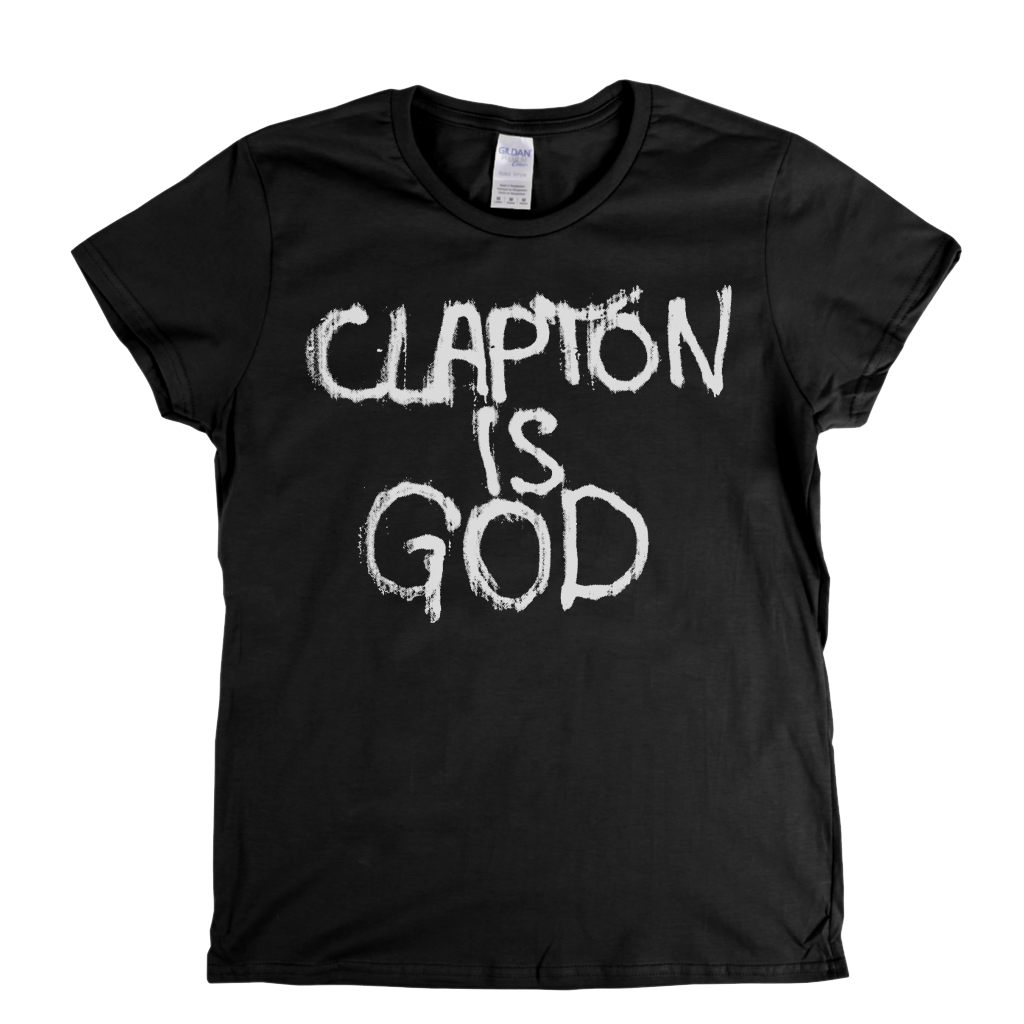 Clapton Is God Womens T-Shirt