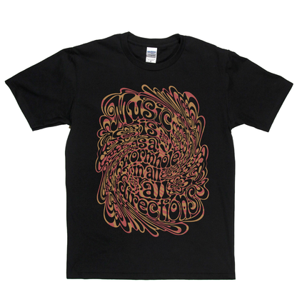 Music Is A Wormhole T-Shirt