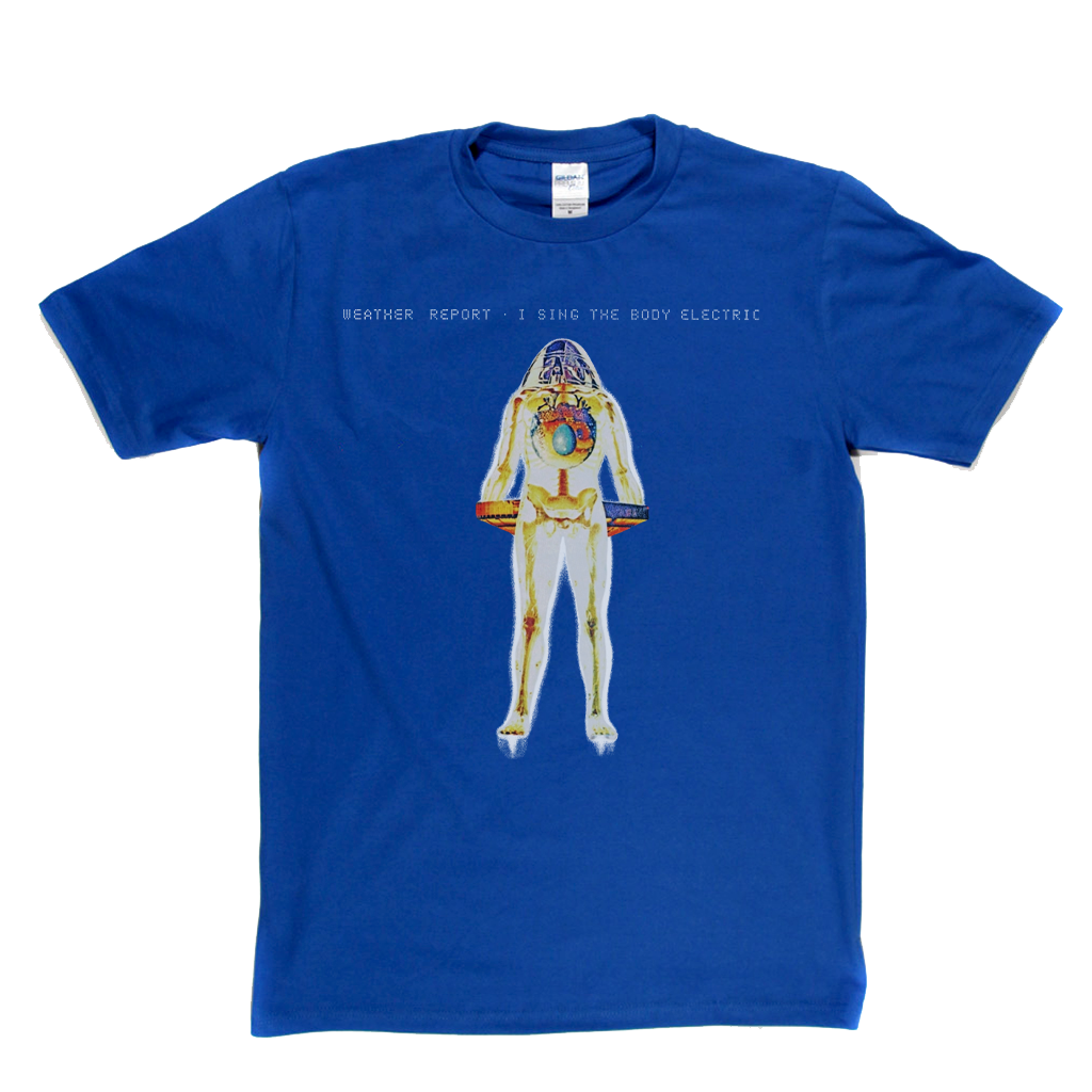 Weather Report I Sing The Body Electric T-Shirt