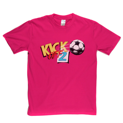 Kick Off 2 T-Shirt