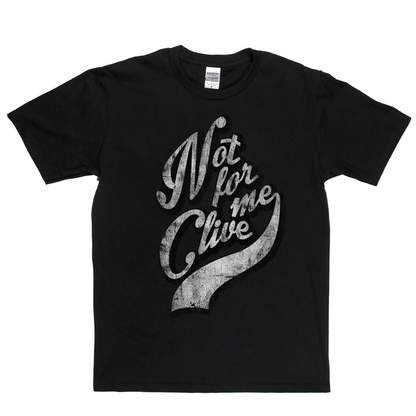 Not For Me Clive Regular T-Shirt