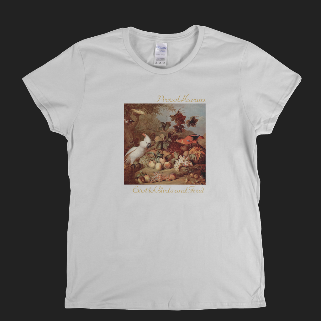 Procol Harum Exotic Birds Fruit Womens T-Shirt