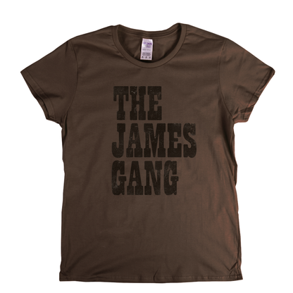 The James Gang Text Womens T-Shirt
