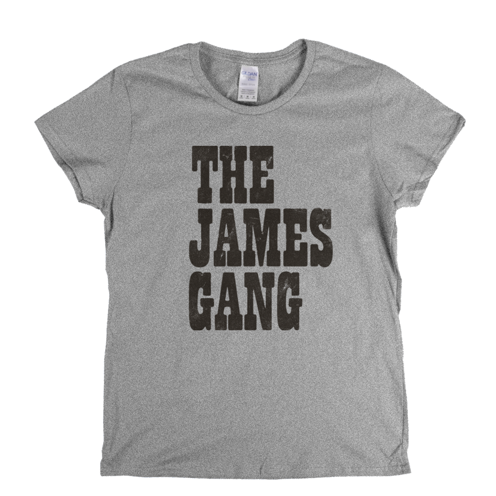 The James Gang Text Womens T-Shirt