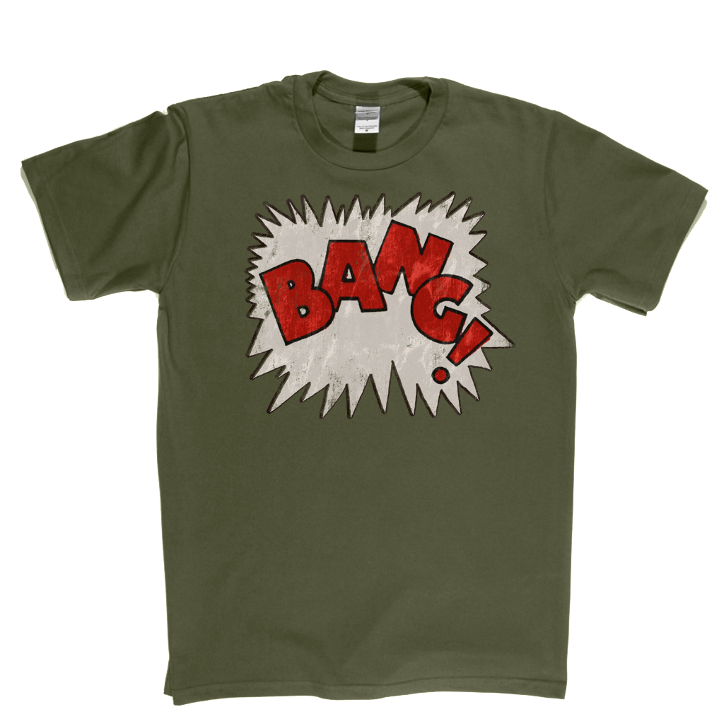 Bang T-Shirt