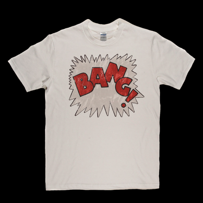 Bang T-Shirt