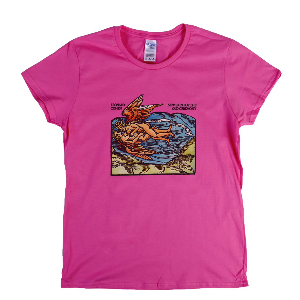 Leonard Cohen New Skin For Old Ceremony Womens T-Shirt