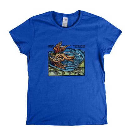 Leonard Cohen New Skin For Old Ceremony Womens T-Shirt