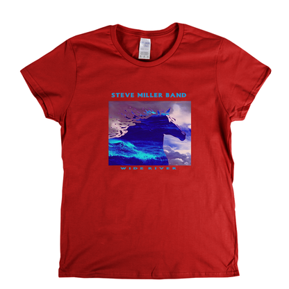 Steve Miller Band Wide River Womens T-Shirt