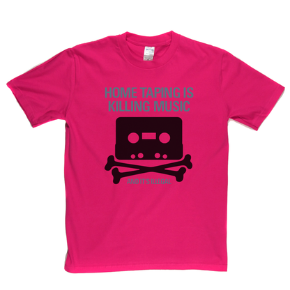 Home Taping Is Killing Music T-Shirt