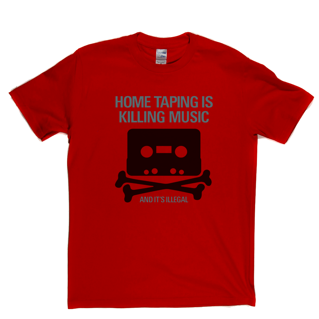 Home Taping Is Killing Music T-Shirt