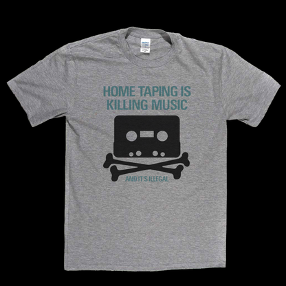 Home Taping Is Killing Music T-Shirt