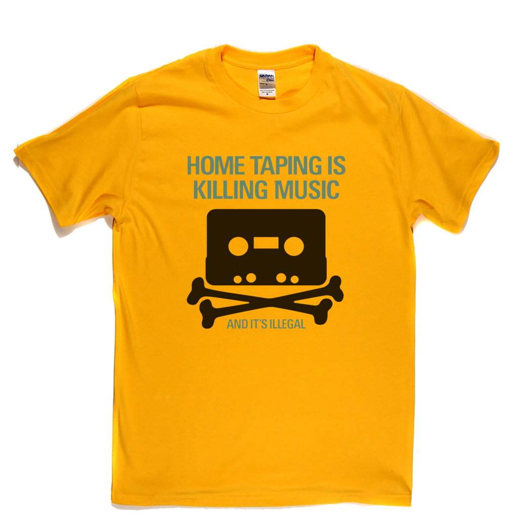 Home Taping Is Killing Music T-Shirt