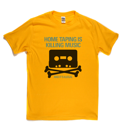 Home Taping Is Killing Music T-Shirt