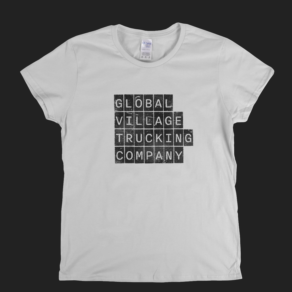 Global Village Trucking Company Block Text Womens T-Shirt