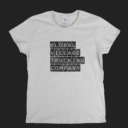 Global Village Trucking Company Block Text Womens T-Shirt
