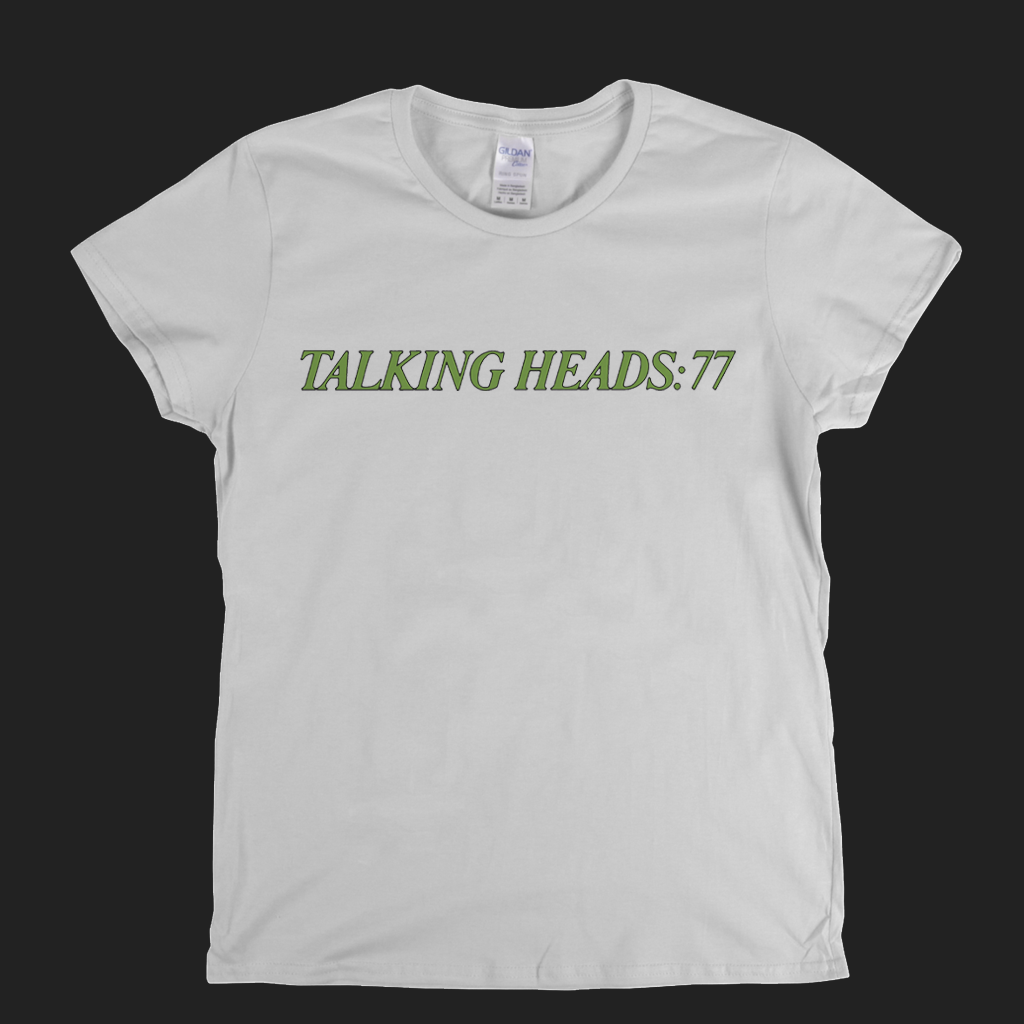 Talking Heads 77 Womens T-Shirt