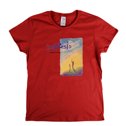 Genesis We Cant Dance Womens T-Shirt