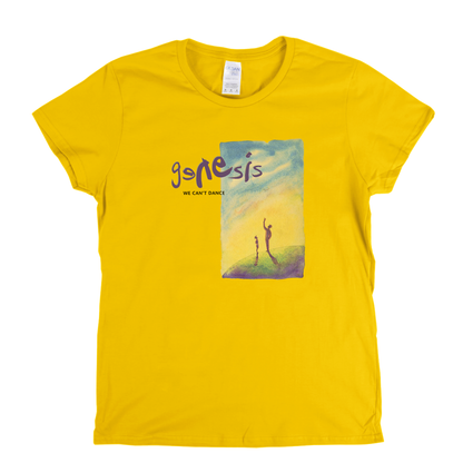 Genesis We Cant Dance Womens T-Shirt