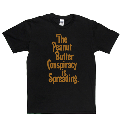 The Peanut Butter Conspiracy T-Shirt