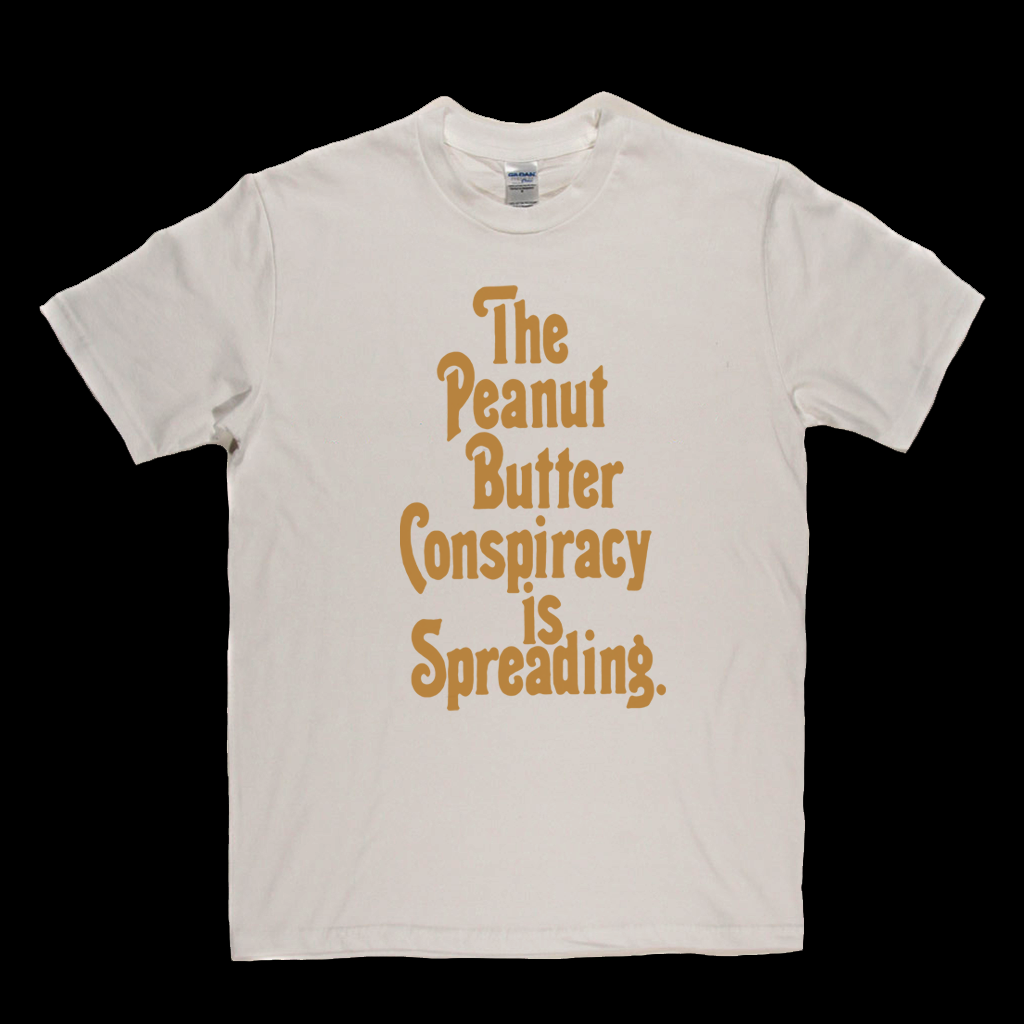 The Peanut Butter Conspiracy T-Shirt