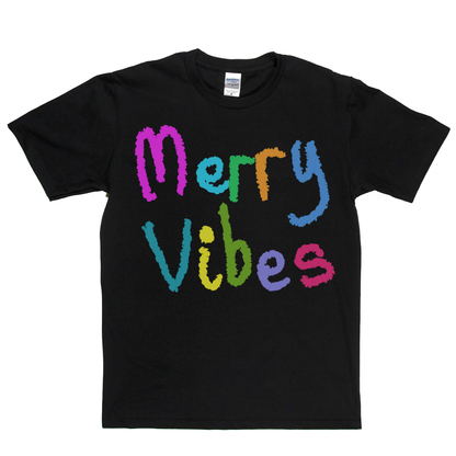 Merry Vibes T-Shirt