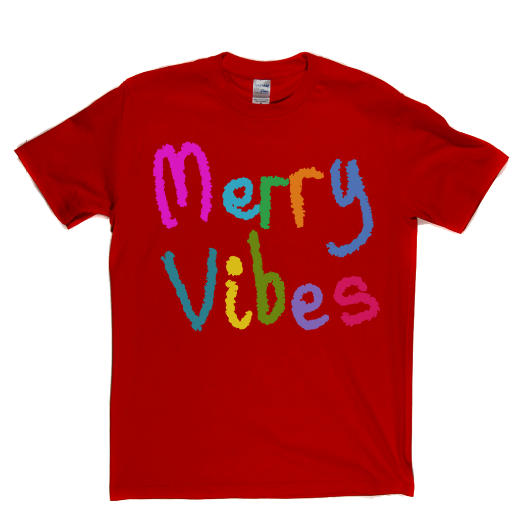 Merry Vibes T-Shirt