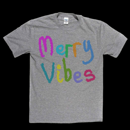 Merry Vibes T-Shirt