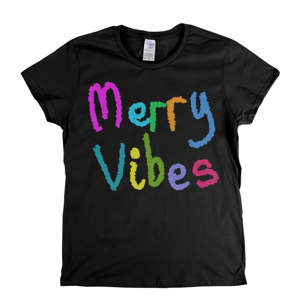Merry Vibes Womens T-Shirt