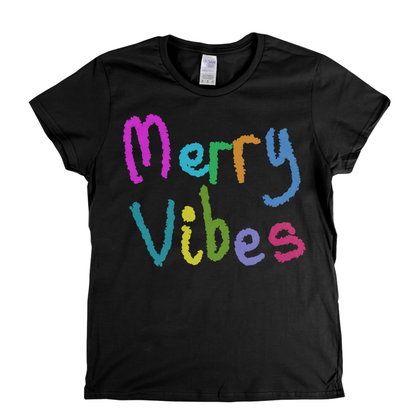 Merry Vibes Womens T-Shirt