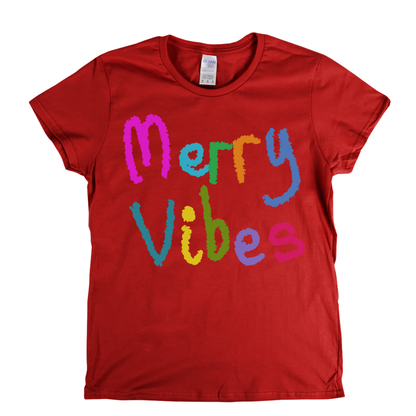 Merry Vibes Womens T-Shirt