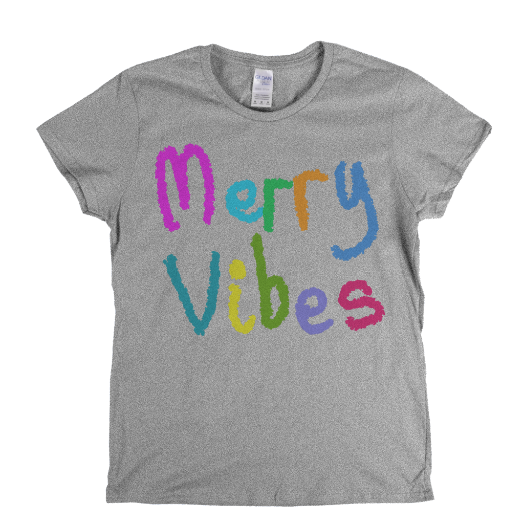 Merry Vibes Womens T-Shirt