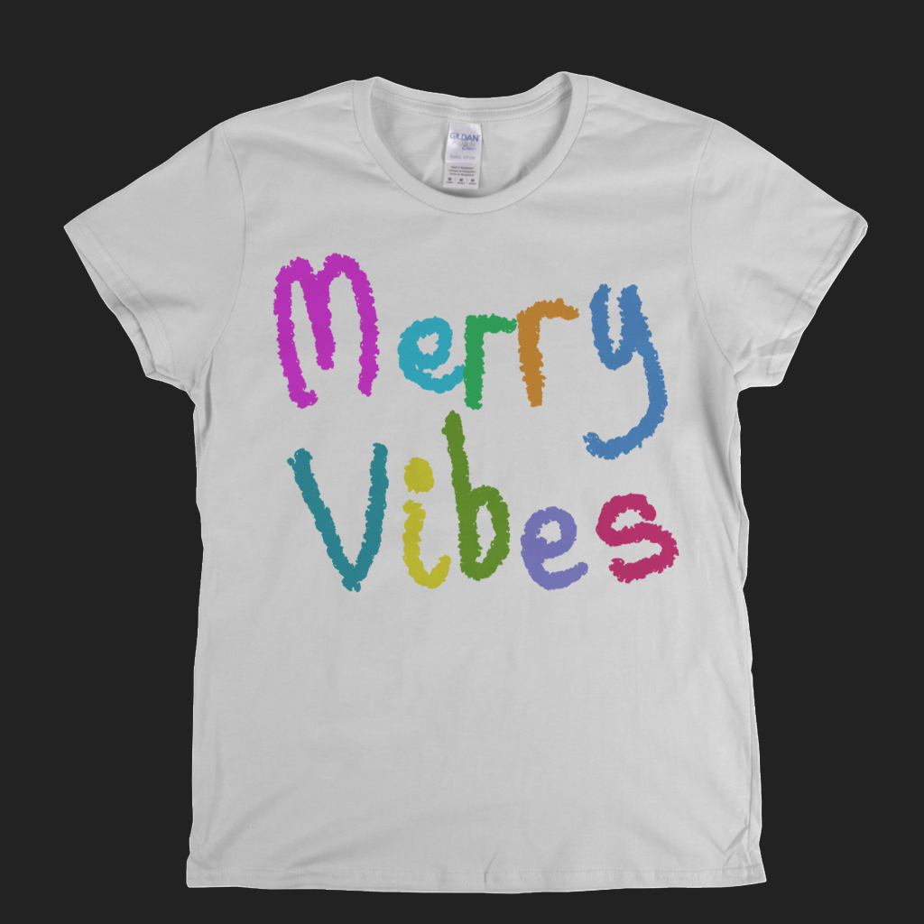 Merry Vibes Womens T-Shirt