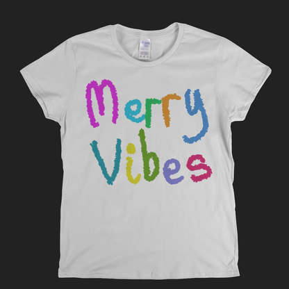 Merry Vibes Womens T-Shirt