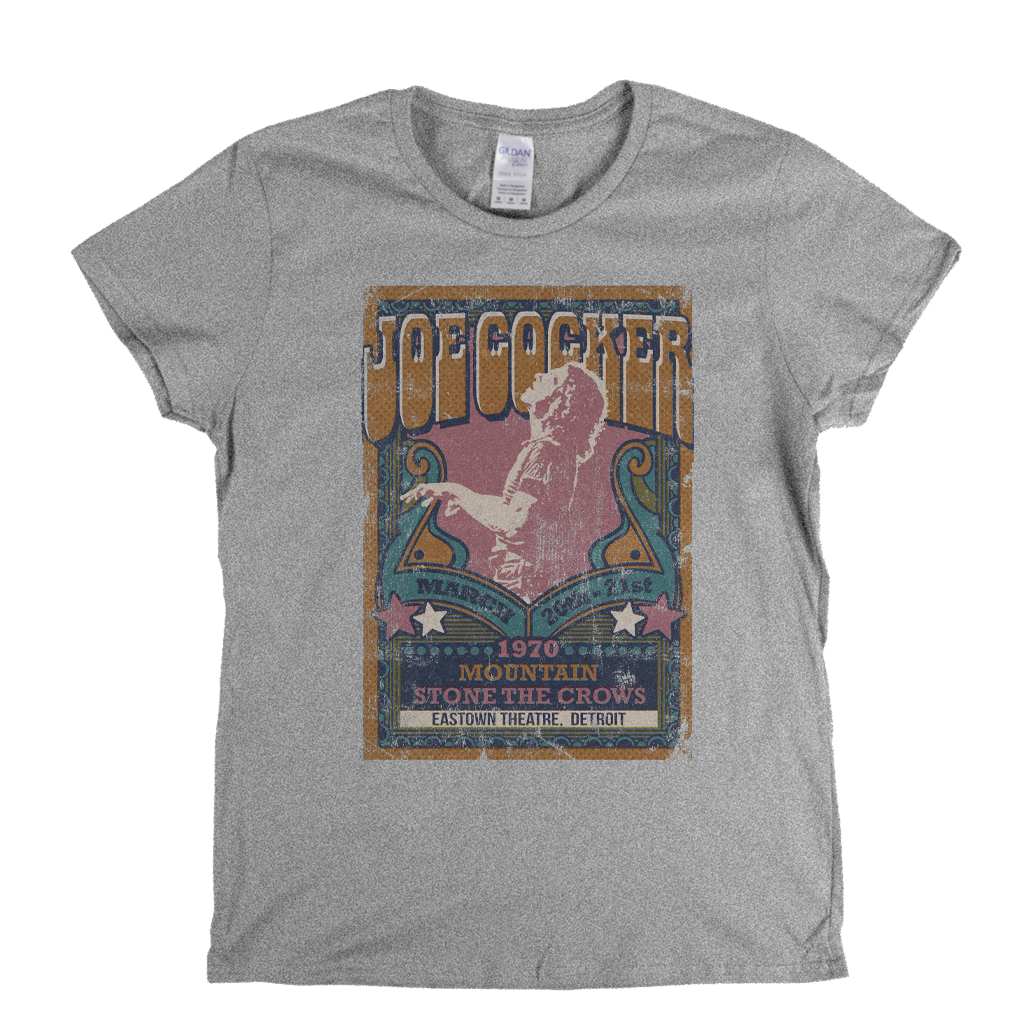 Joe Cocker Mountain Stone The Crows Gig Poster Womens T-Shirt