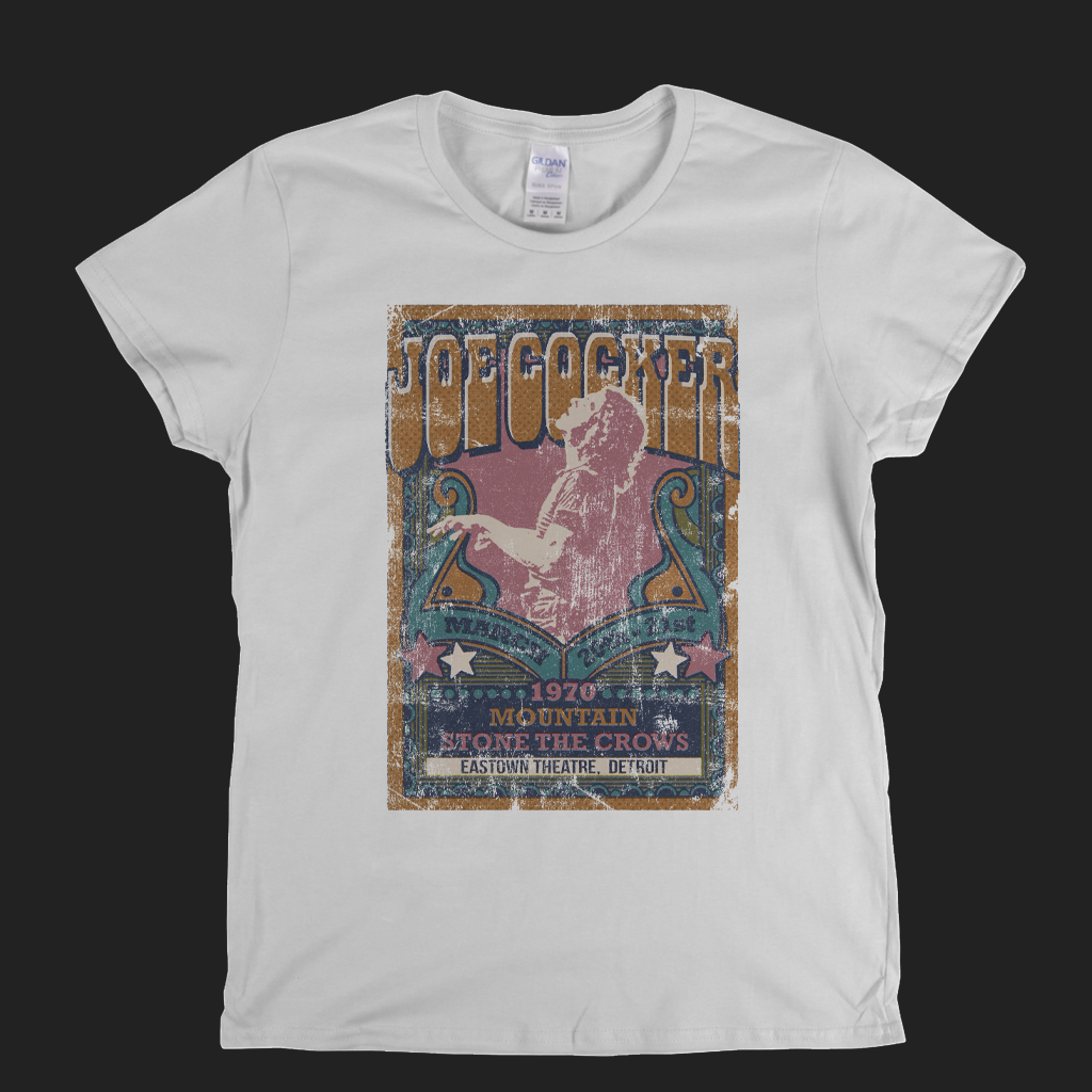 Joe Cocker Mountain Stone The Crows Gig Poster Womens T-Shirt