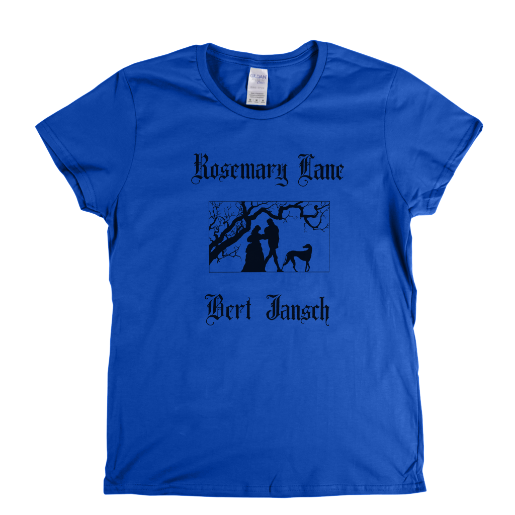 Bert Jansch Rosemary Lane Womens T-Shirt