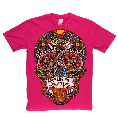 Rock Lives On Sugar Skull T-Shirt