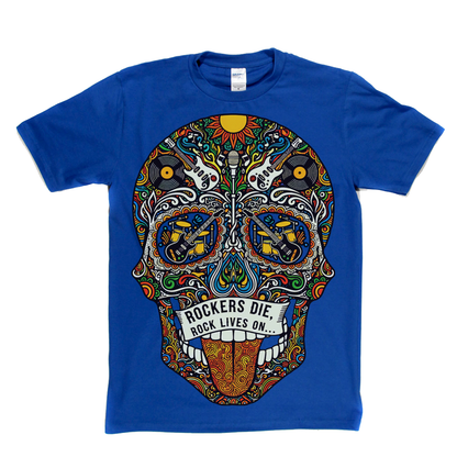 Rock Lives On Sugar Skull T-Shirt