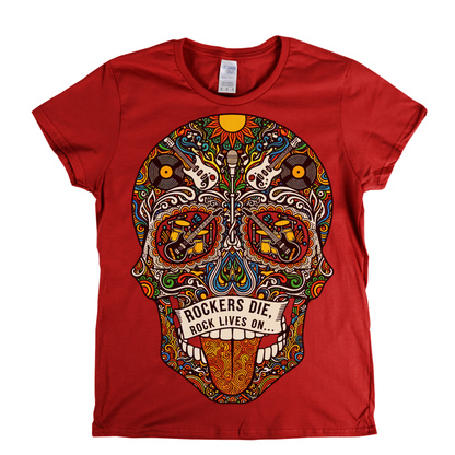 Rock Lives On Sugar Skull Womens T-Shirt