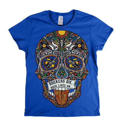 Rock Lives On Sugar Skull Womens T-Shirt