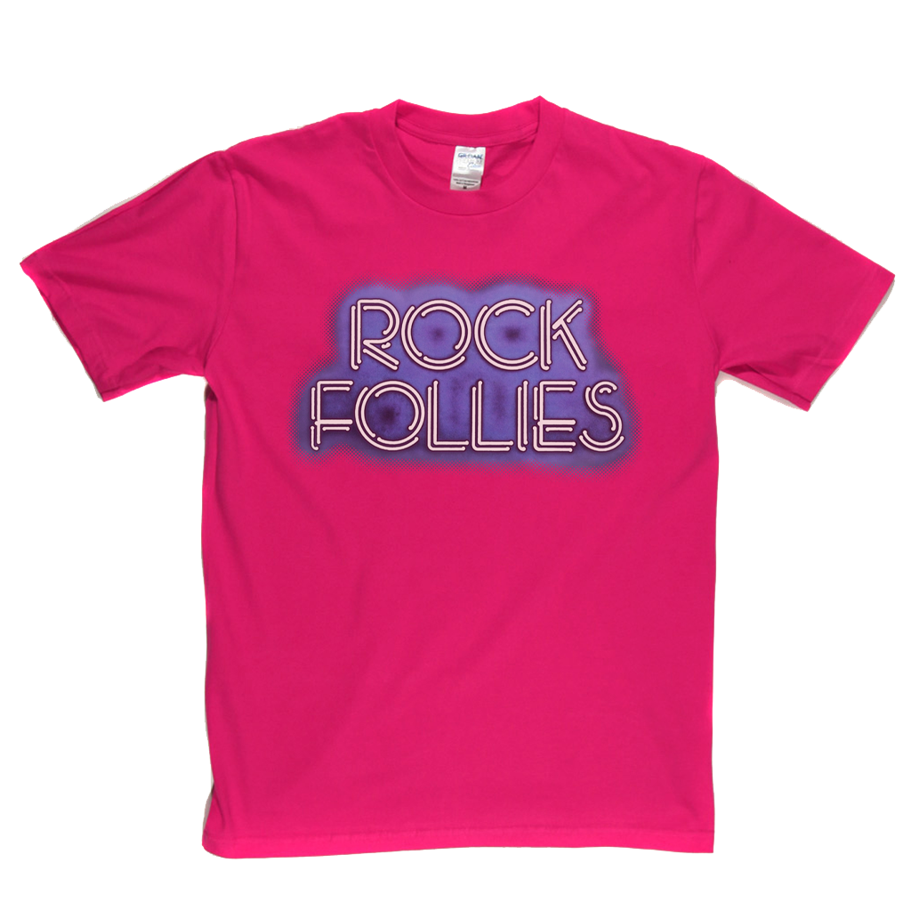 Rock Follies T-Shirt