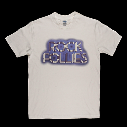 Rock Follies T-Shirt