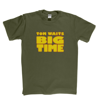 Tom Waits Big Time T-Shirt